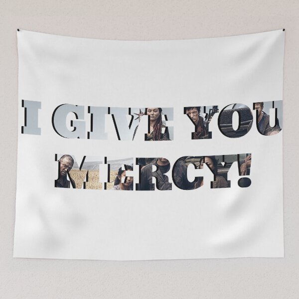 Item preview, I GIVE YOU MERCY - z nation designed and sold by EnjoyRiot.