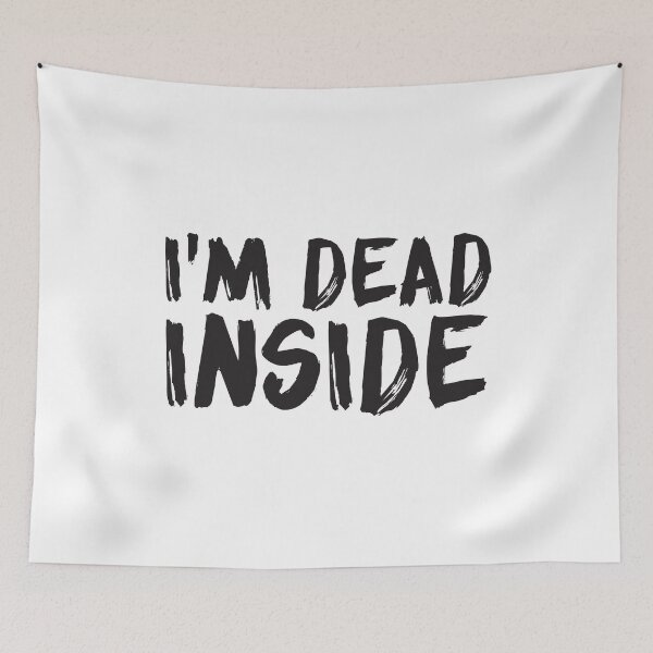 Item preview, I'm dead inside designed and sold by Designs111.