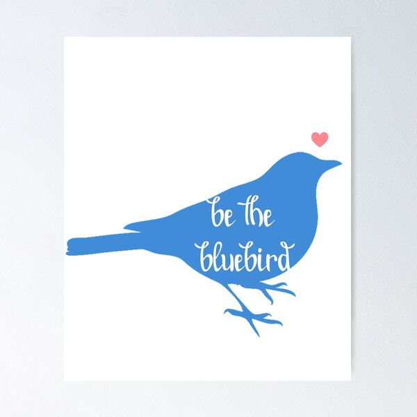 Item preview, Bluebird of Happiness, Be the Bluebird, Positivity and Kindness designed and sold by Furkid Studio.