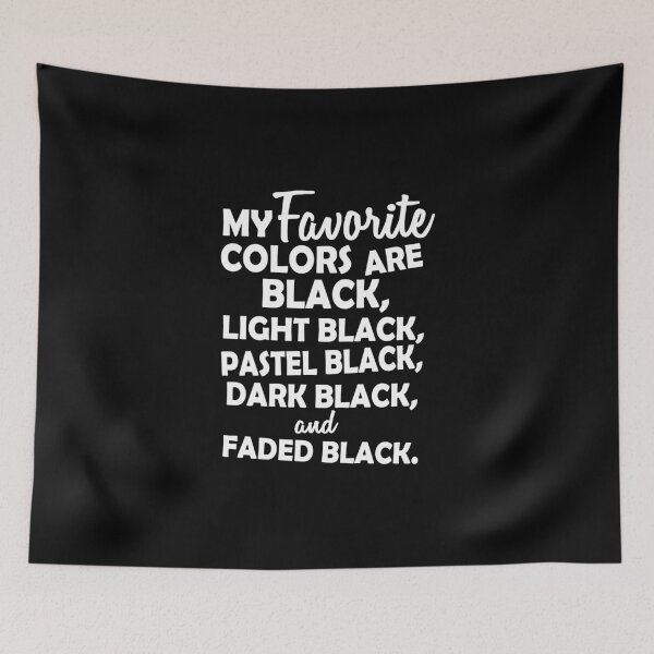 Item preview, My favorite colors are black, light black ... designed and sold by nektarinchen.