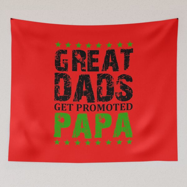 Item preview, Great Dads Get Promoted To Papa designed and sold by Nitronus.