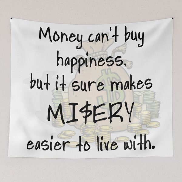 Item preview, MONEY CAN'T BUY HAPPINESS... designed and sold by CalliopeSt.