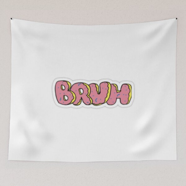Item preview, BRUH designed and sold by Ravanna Lotus.