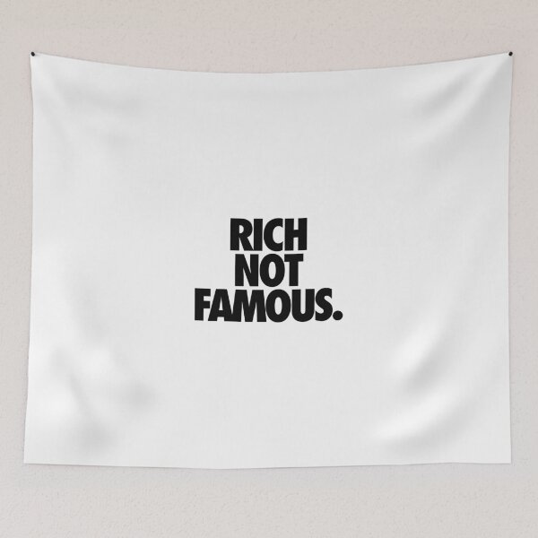 Item preview, RICH NOT FAMOUS. designed and sold by cpinteractive.