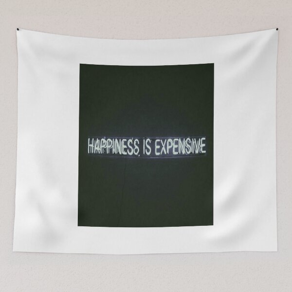 Item preview, Happiness is Expensive designed and sold by SauceSauce.  :).