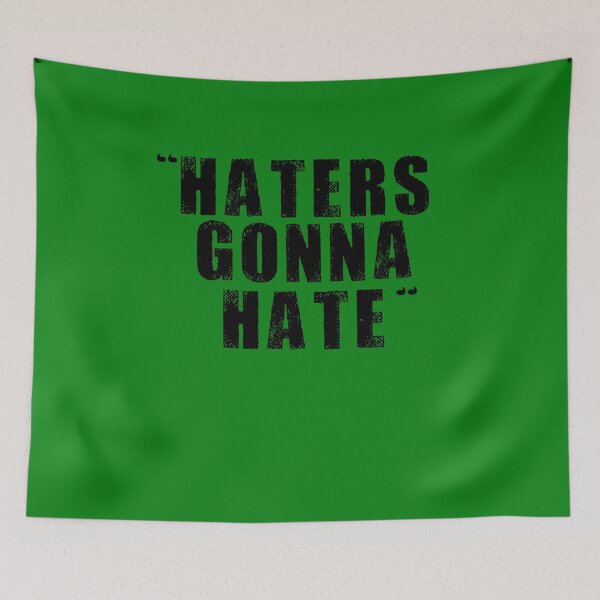 Item preview, Hater Gonna Hate B designed and sold by Nitronus.