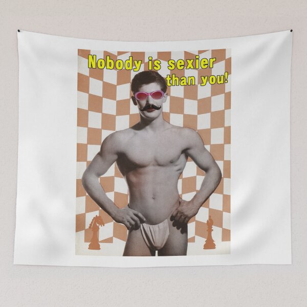 Item preview, Nobody is sexier than you! designed and sold by BillyBernie.