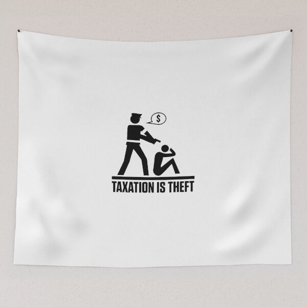 Item preview, Taxation is Theft designed and sold by melliott15.