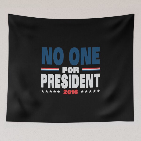 Item preview, No one for president 2016 designed and sold by nektarinchen.