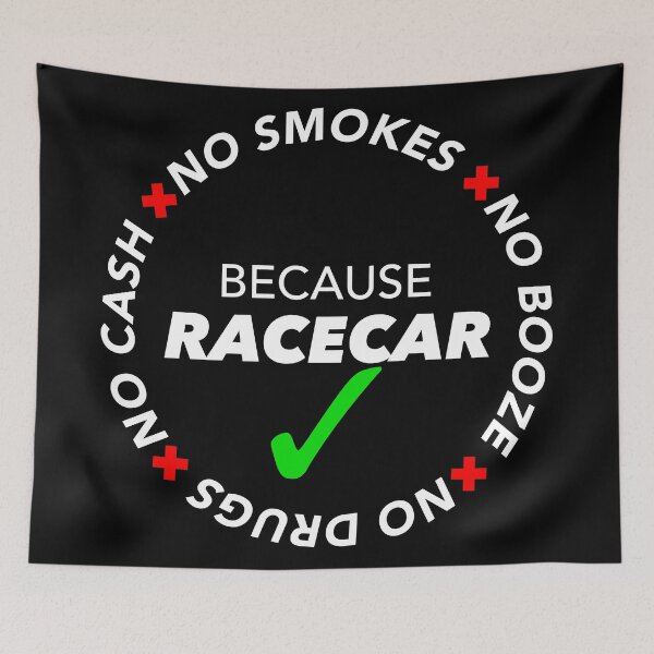 Item preview, No Drugs, Cash, Booze, Smokes: Because Racecar - Sticker / Tee - Full Black designed and sold by TheStickerLab.