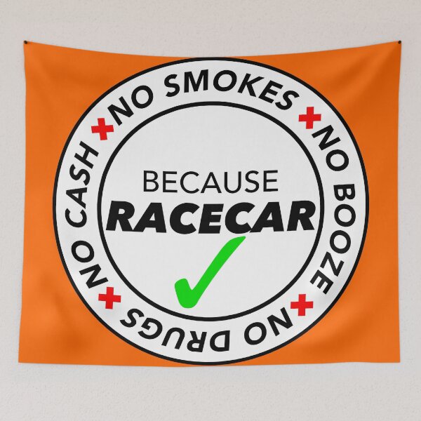 Item preview, No Smokes, Drugs, Cash, Booze: Because Racecar - Apparel / Stickers - Full White designed and sold by TheStickerLab.
