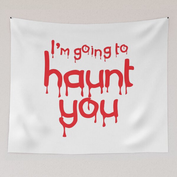 Item preview, I'm going to HAUNT you designed and sold by jazzydevil.