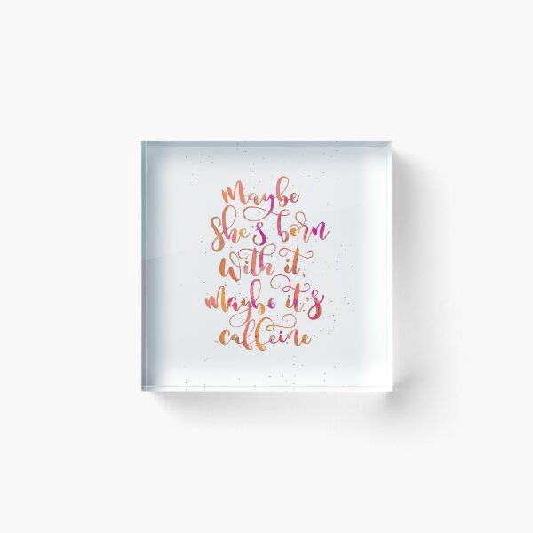 Item preview, Maybe she's born with it, maybe it's caffeine | Red, Orange, Copper Palette designed and sold by RebeccaFlaherty.