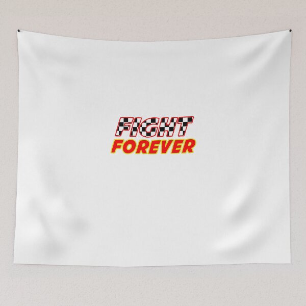 Item preview, Fight Forever designed and sold by BattleTheGazz.