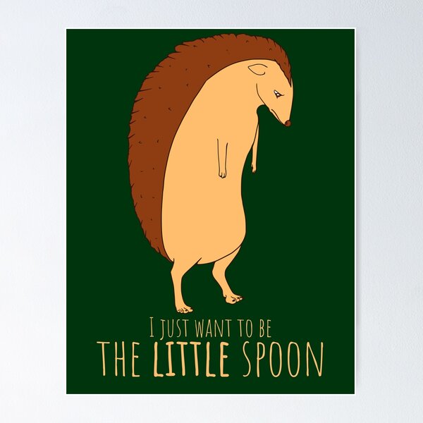 Item preview, Hedgehog - I just want to be the little spoon (light text) designed and sold by index-match.