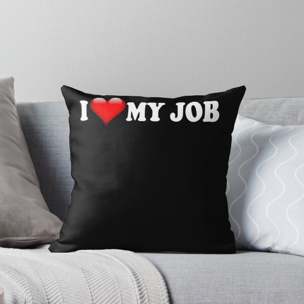 Item preview, I love my job I love my work T-shirt designed and sold by ChrisFeil.