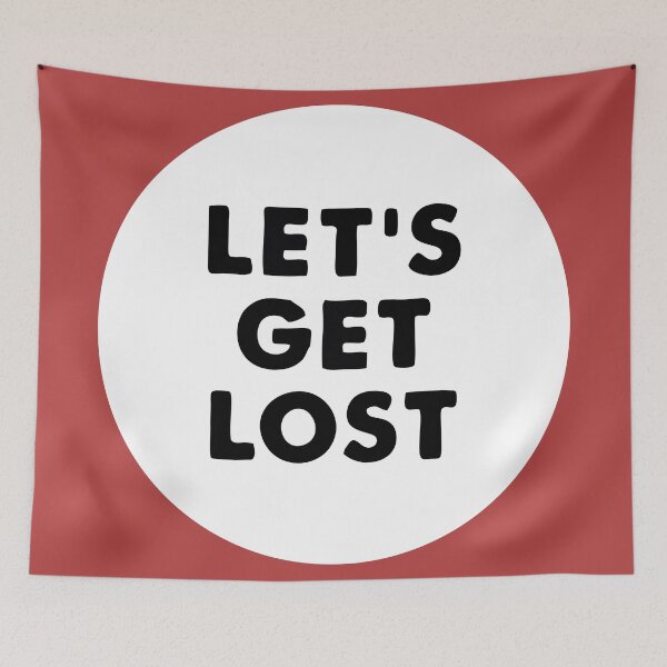 Item preview, Let's get lost designed and sold by Jangel Nolasco Garcia.
