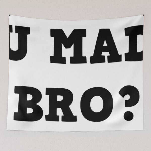 Item preview, You Mad Bro? designed and sold by Nathan26.