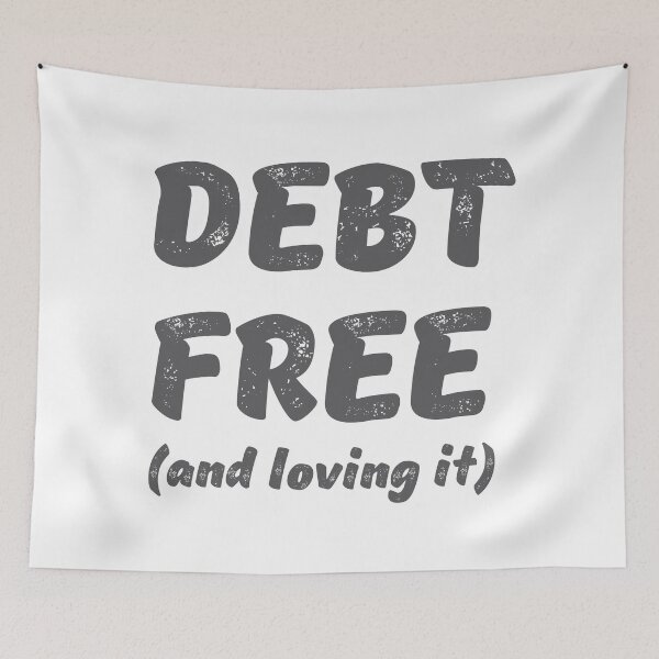 Item preview, DEBT FREE and loving it designed and sold by jazzydevil.