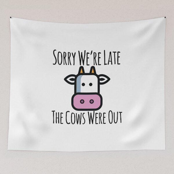 Item preview, Ceramic Cow product - Sorry We're Late The Cows Were Out - Farm Lover Gifts designed and sold by stuch75.