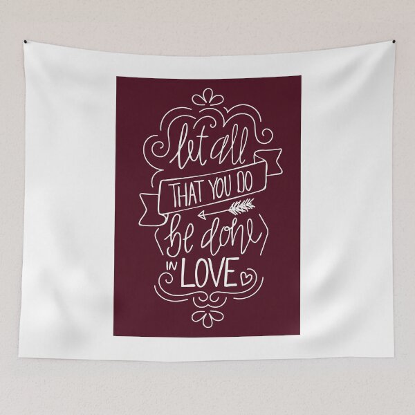 Item preview, Let All That You Do Be Done In Love designed and sold by klthomas14.