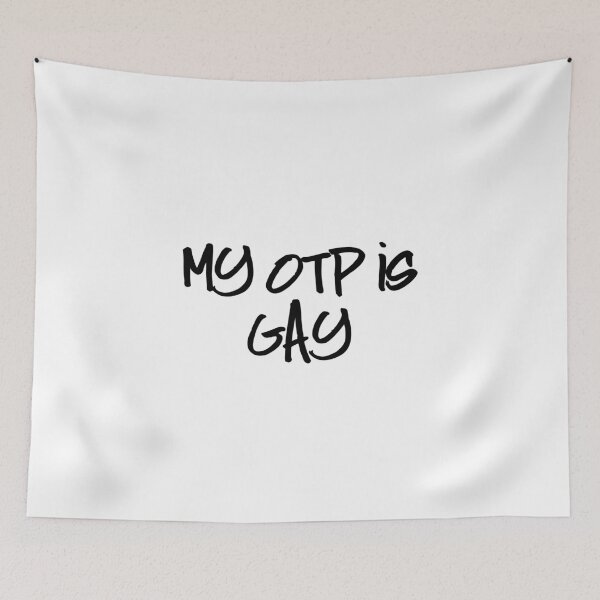 Item preview, My OTP is Gay designed and sold by canvasslate.