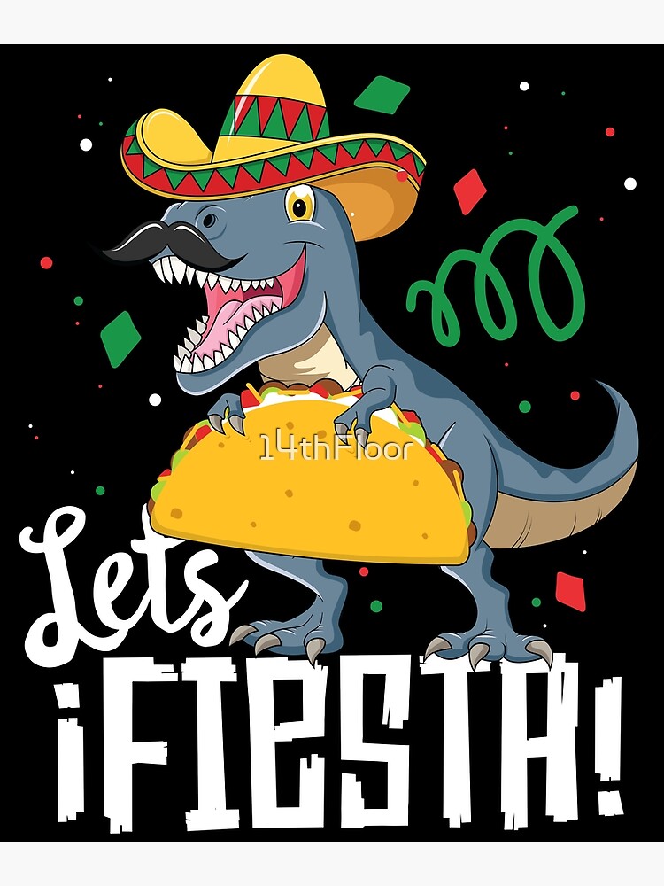 Let's Fiesta Cinco De Mayo T-Shirt Kids Boys T Rex Dinosaur Let's Fiesta Cinco De Mayo T-Shirt Kids Boys T Rex Dinosaur