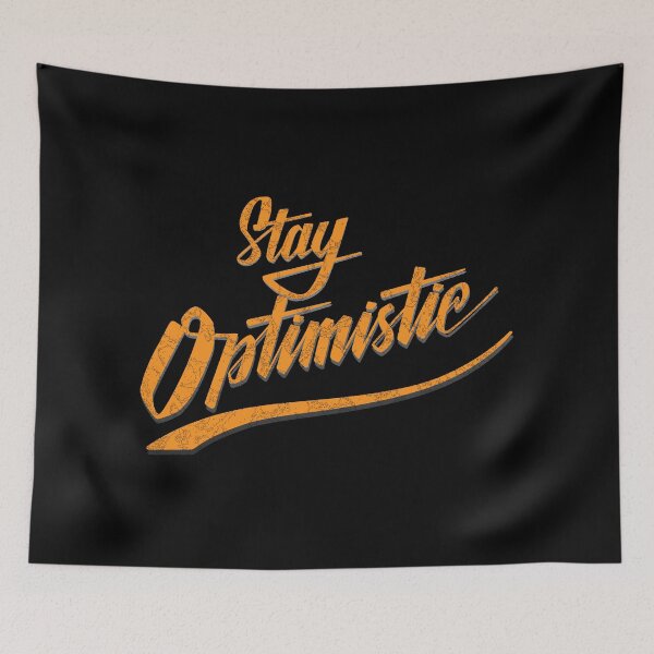 Item preview, Stay Optimistic Design designed and sold by kenix73.