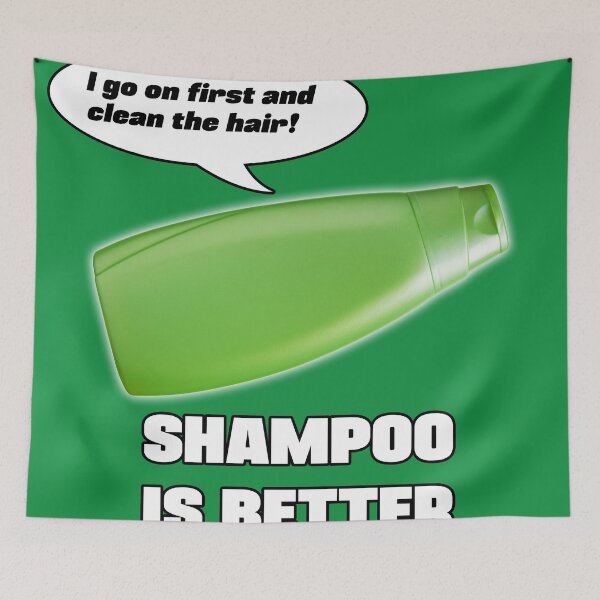 Item preview, Shampoo is Better! designed and sold by PKHalford.