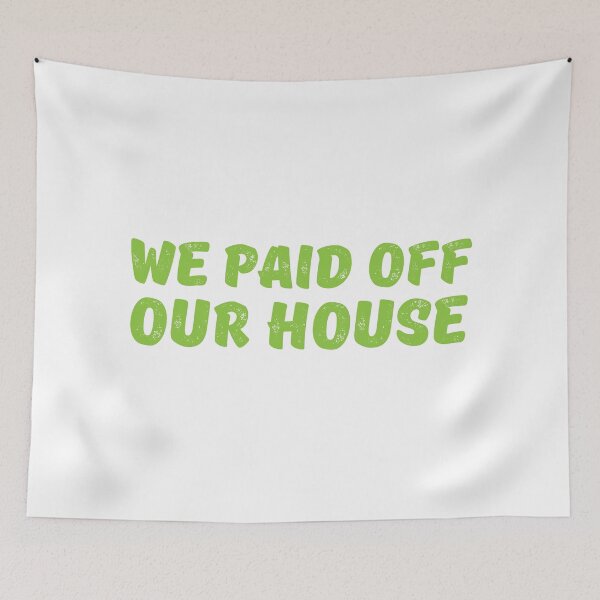 Item preview, We paid off our House! designed and sold by jazzydevil.