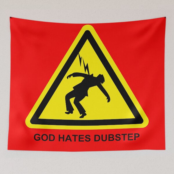 Artikelvorschau, Gott hasst Dubstep entworfen und verkauft von iconoklast.