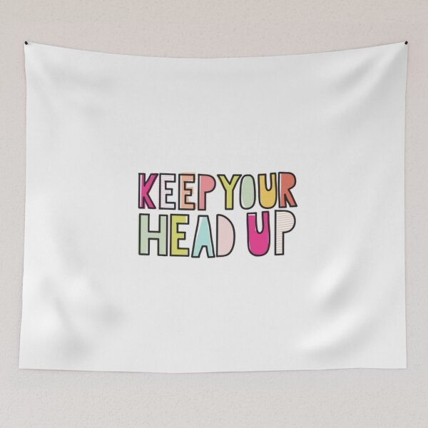 Item preview, Keep Your Head Up designed and sold by Ravanna Lotus.