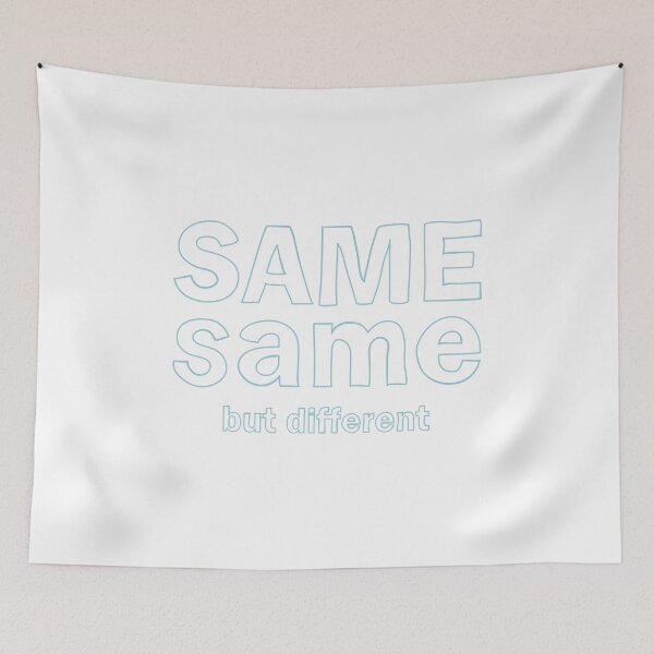 Item preview, Same Same But Different designed and sold by t-shatsuclub.