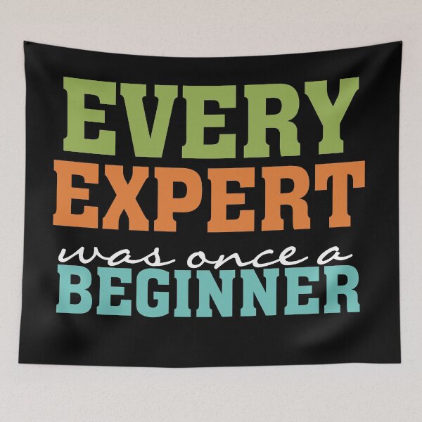 Item preview, Every Expert Was Once a Beginner Motivational  designed and sold by peacockcards.