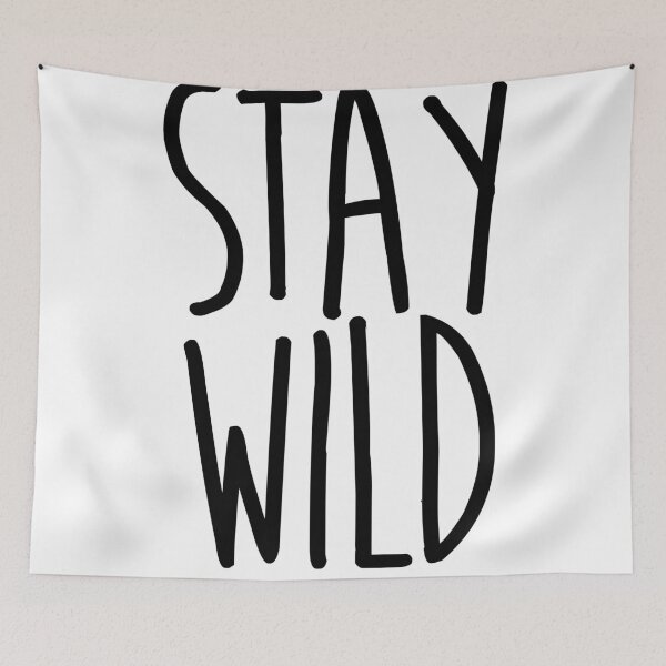 Item preview, stay wild designed and sold by Charlie Blue.