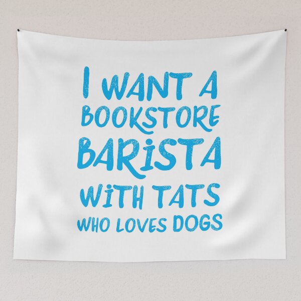 Item preview, I want a bookstore Barista with tats who loves cats designed and sold by jazzydevil.