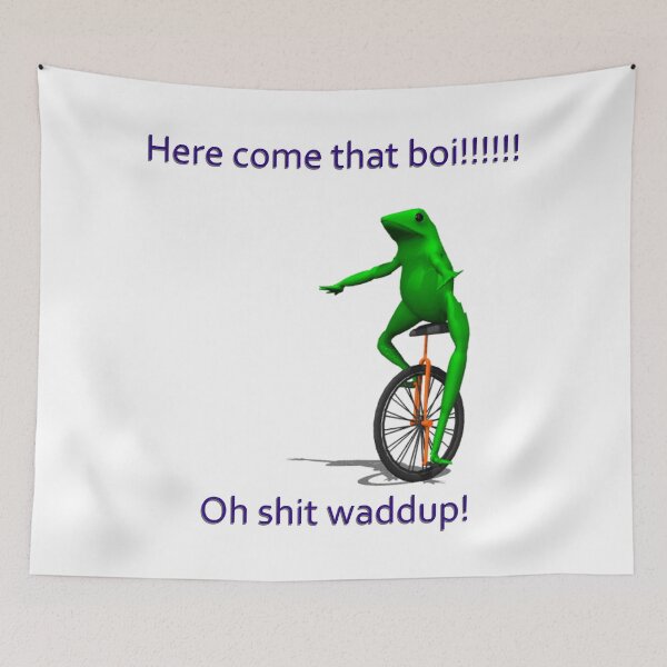 Item preview, Here come that boi!!!!! designed and sold by VaporSauce.