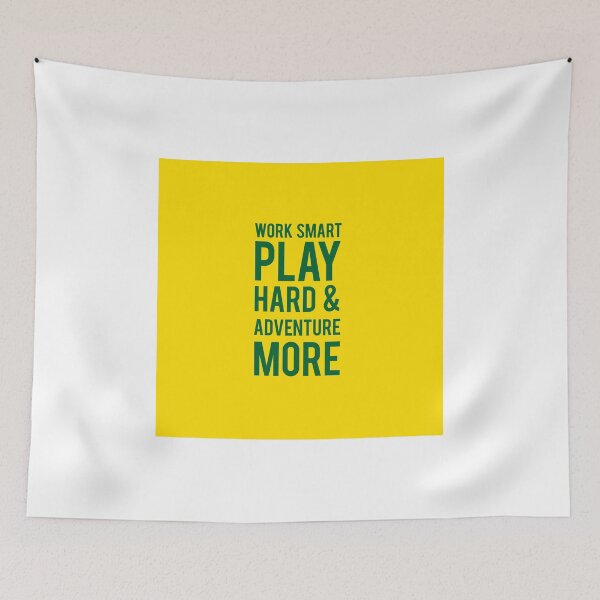 Item preview, Work Smart, Play Hard, and Adventure more designed and sold by singpentinkhepi.