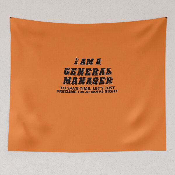 Item preview, I am a general manger  designed and sold by trendism.