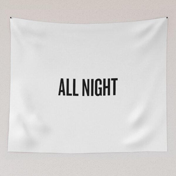 Item preview, ALL NIGHT designed and sold by BADCHANEL.