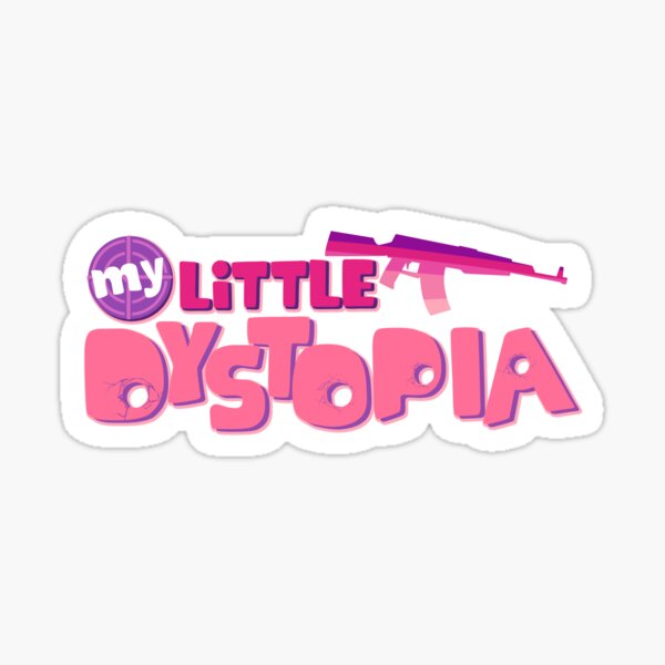 My little Dystopia! Sticker