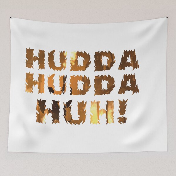 Artikelvorschau, Hudda Hudda Huh! - Pyro Quote entworfen und verkauft von oddworldcrash.