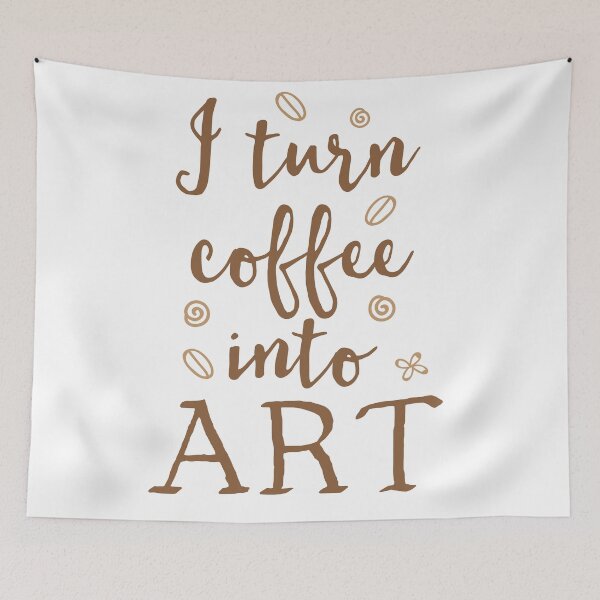 Item preview, I turn coffee into art designed and sold by jazzydevil.