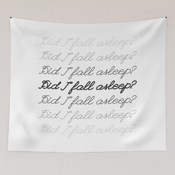Item preview, Did I Fall Asleep? designed and sold by nerdfelt.
