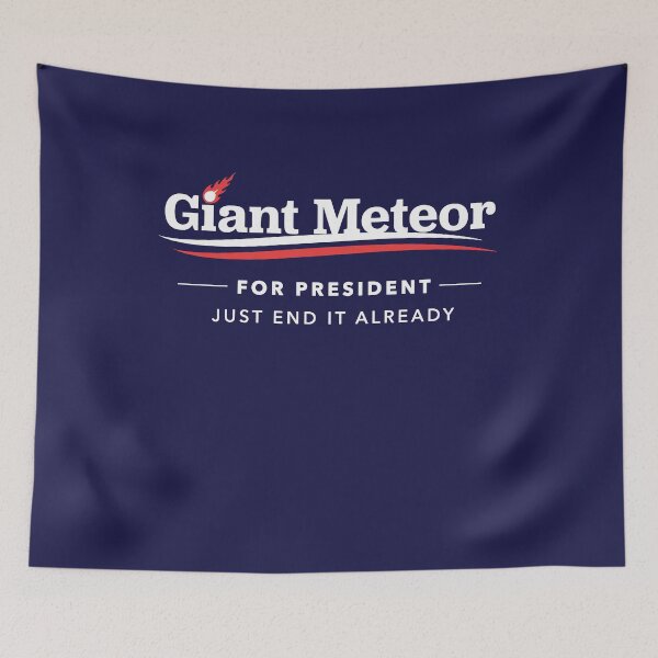 Item preview, Giant Meteor For President 2016 T-Shirt designed and sold by Yipptee Shirts.