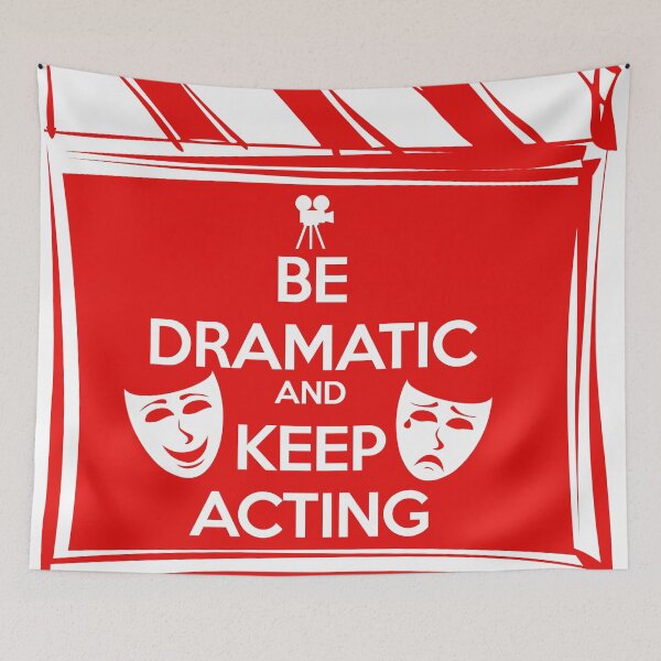 Item preview, Be Dramatic And Keep Acting designed and sold by GreenSpark.