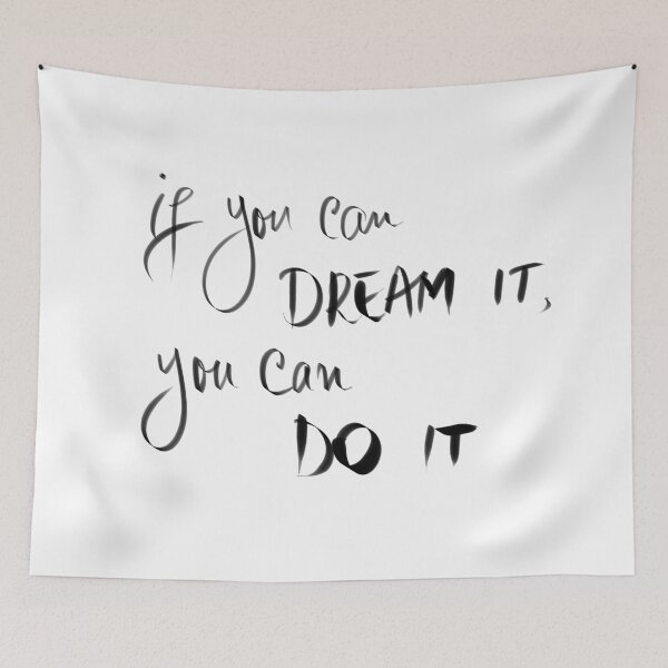 Item preview, If You Can Dream It, You Can Do It designed and sold by Stanciuc.