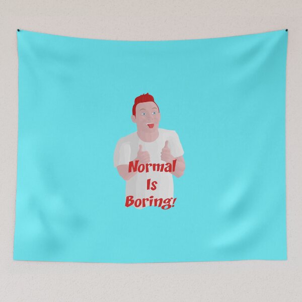 Item preview, Normal Is Boring! designed and sold by KurtlyA.