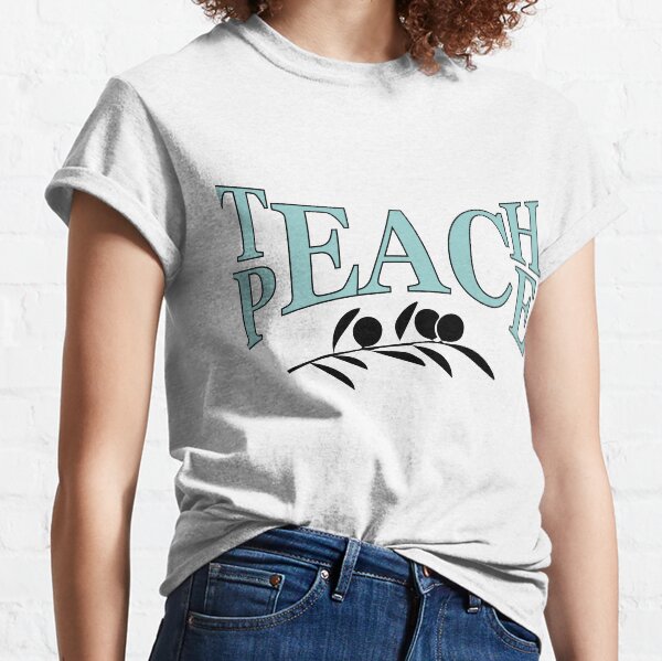 Teach Peace Classic T-Shirt