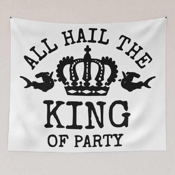 Item preview, King of Party designed and sold by derpfudge.